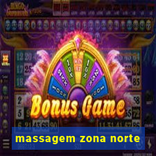 massagem zona norte